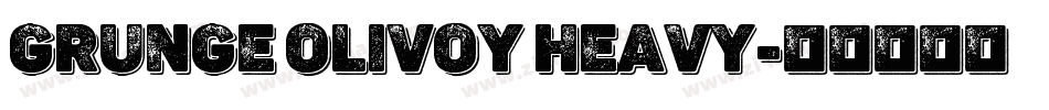 Grunge Olivoy Heavy字体转换